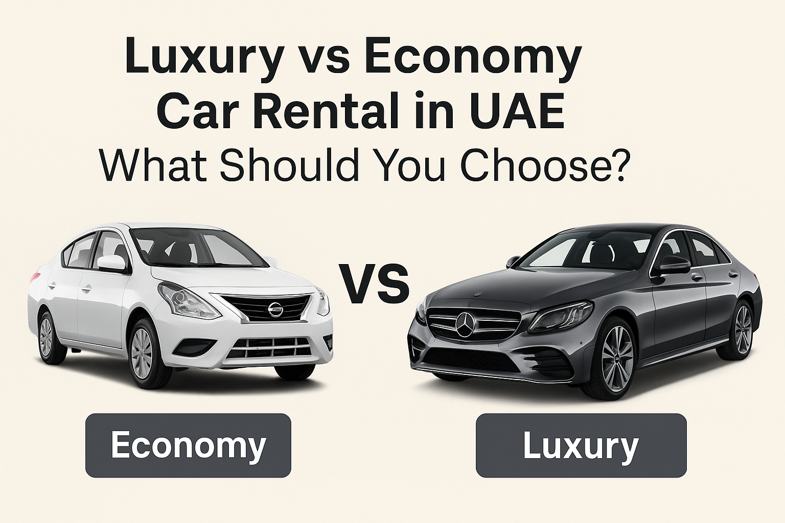 Luxury vs Economy Car Rental in UAE: What Should You Choose?